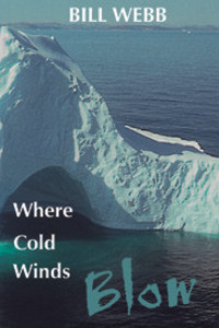 Where Cold Winds Blow - Bill Webb book cover