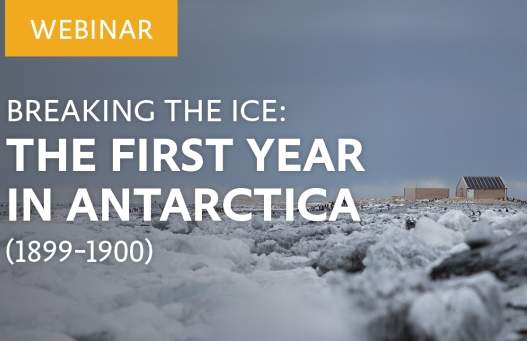 Breaking the Ice: The First Year in Antarctica (1899-1900)